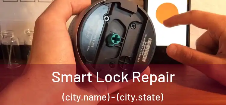  Smart Lock Repair (city.name) - (city.state)